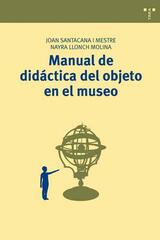 Manual de didáctica del objeto en el museo -  AA.VV. - Trea