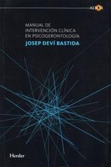 Manual de intervención clínica en psicogerontología - Josep Deví Bastida - Herder