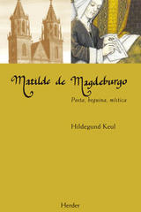 Matilde de Magdeburgo - Hildegund Keul - Herder