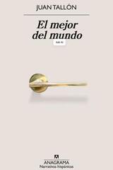 El mejor del mundo - Juan Tallón - Anagrama