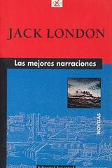 Las mejores narraciones (2da edición) - Jack London - Editorial Juventud