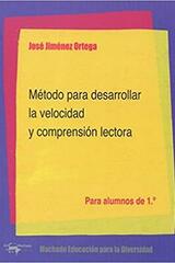 Método para desarrollar la velocidad y comprensión lectora 1.º - Jose Jiménez Ortega - Machado Libros
