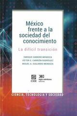 México frente a la sociedad del conocimiento -  AA.VV. - Siglo XXI Editores