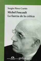 Michel Foucault - Sergio Pérez Cortés - Gedisa