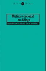 Mística y sociedad en diálogo - Francisco Javier Sánchez Rodríguez - Trotta