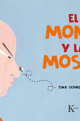 El monje y la mosca - Tina Schneider - Kairós