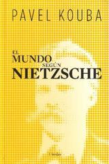 El Mundo según Nietzsche - Pavel Kouba - Herder Liquidacion de archivo editorial