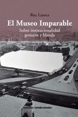 El museo imparable - Roc Laseca - Ediciones Metales pesados