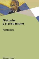 Nietzsche y el cristianismo - Karl Jaspers - Herder