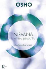 Nirvana la última pesadilla - Osho  - Kairós