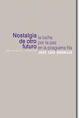 Nostalgia de otro futuro - José Luis Gordillo - Trotta
