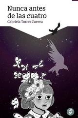 Nunca antes de las cuatro - Gabriela Torres Cuerva - Paraíso Perdido