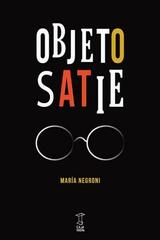 Objeto satie - María Negroni - Caja Negra Editora