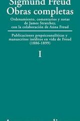Obras completas I. Publicaciones prepsicoanalíticas y manuscritos inéditos en vida de Freud (1886-1899) - Sigmund Freud - Amorrortu