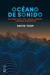 Océano de sonido - David Toop - Caja Negra Editora