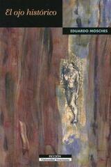 El ojo histórico - Eduardo Mosches - Universidad Veracruzana