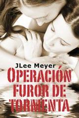 Operación furor de tormenta - Jlee Meyer - Egales