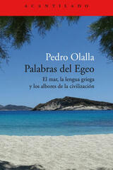 Palabras del Egeo - Pedro Olalla - Acantilado