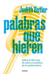 Palabras que hieren - Judith Butler - Paidós
