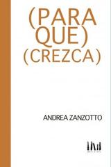 (Para que) (Crezca) - Andrea Zanzotto - Mangos de Hacha