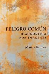 Peligro común - Matías Krimer - Nocturna Editora