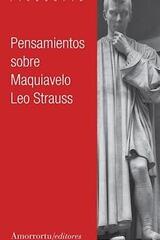 Pensamientos sobre Maquiavelo - Leo Strauss - Amorrortu