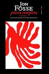 Poesía completa. Volumen 1 / Jon Fosse - Jon Fosse - Sexto Piso