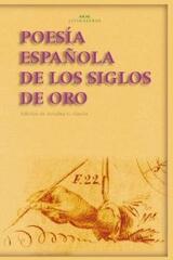 Poesía española de los Siglos de Oro -  AA.VV. - Akal