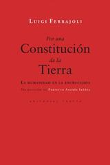 Por una Constitución de la Tierra​ - Luigi Ferrajoli - Trotta