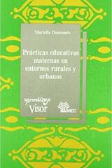 Prácticas educativas maternas en entornos rurales y urbanos - Mariella Doumanis - Machado Libros