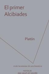 El primer Alcibiades -  Platón - Me cayó el veinte