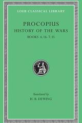 Procopius History of the wars Books 6.16 - 7.36 - Procopio de Cesarea - Loeb Classical Library