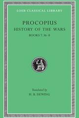 Procopius History of the wars Books 7.36 - 8 - Procopio de Cesarea - Loeb Classical Library