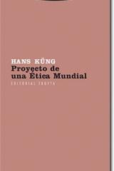 Proyecto de una ética mundial - Hans  Küng - Trotta