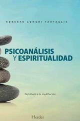 Psicoanálisis y espiritualidad - Roberto Longhi Tartaglia - Herder