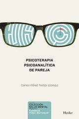 Psicoterapia psicoanalítica de pareja - Carles Pérez Testor - Herder