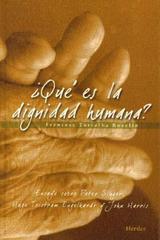 ¿Qué es la dignidad humana? - Francesc Torralba Roselló - Herder Liquidacion de archivo editorial