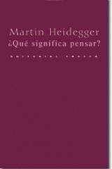 ¿Qué significa pensar? - Martin Heidegger - Trotta