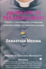 ¿Quién soy yo para juzgarlos? - Sebastián Medina - Egales