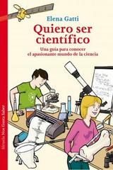 Quiero ser científico - Elena Gatti - Siruela
