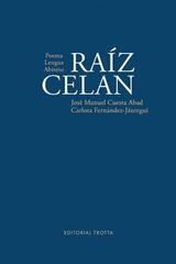 Raíz Celan​ - José Manuel Cuesta Abad - Trotta