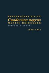 Cuadernos negros reflexiones XII - XV - Martin Heidegger - Trotta