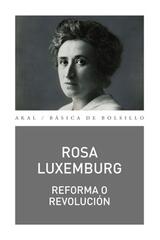 Reforma o revolución - Rosa Luxemburgo - Akal