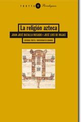 La Religión azteca - Juan José Batalla Rosado - Trotta