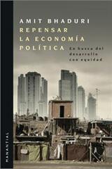 Repensar la economía política - Amit Bhaduri - Manantial