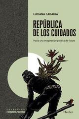 República de los cuidados - Luciana Cadahia - Herder
