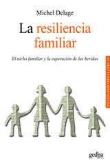 La resiliencia familiar - Michel Delage - Gedisa