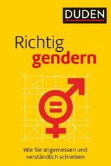 Richtig Gendern: Wie Sie Angemessen Und Verständlich Schreiben -  AA.VV. - DUDEN