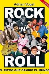 Rock´n´roll: el ritmo que cambió el mundo - Adrian Vogel - Akal