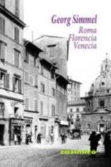 Roma, Florencia, Venecia - Georg Simmel - Gedisa
